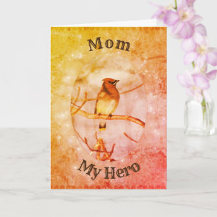 Mum My Hero Waxwing Art Birthday Card