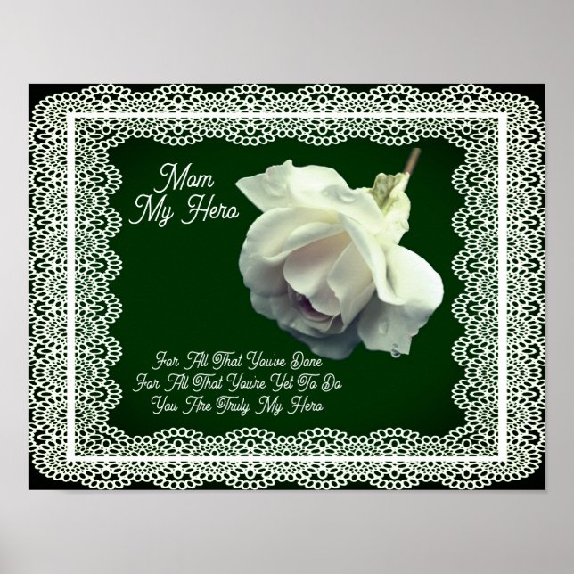 Mum My Hero White Rose Flower Personalised Poster (Front)