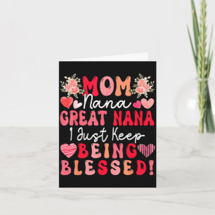 Mum nana great nana keep being blessed mother's da card