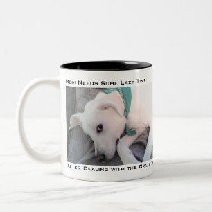 Mum Needs Some Do Nothing Time Cute Lazy White Dog Two-Tone Coffee Mug