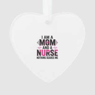 Mum Nurse Nothing Scares Me Vintage Engraving Desi Ornament