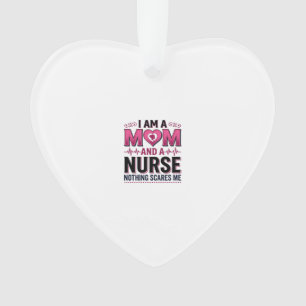 Mum Nurse Nothing Scares Me Vintage Engraving Shir Ornament