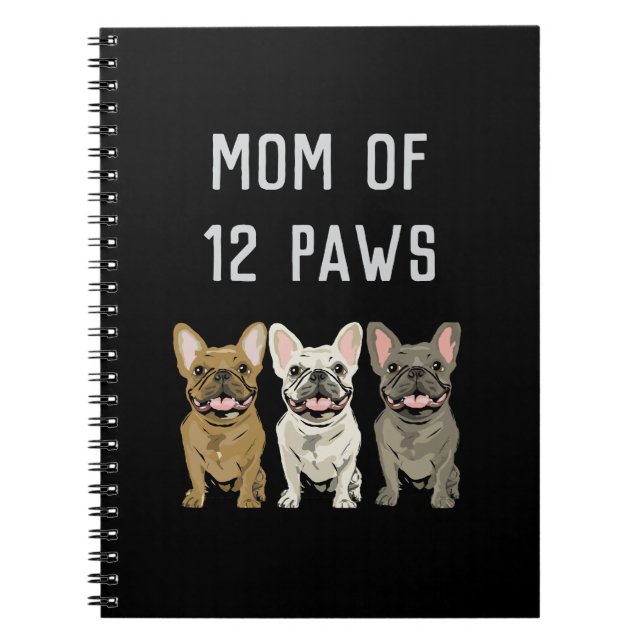 Mum of 12 paws notebook (Front)