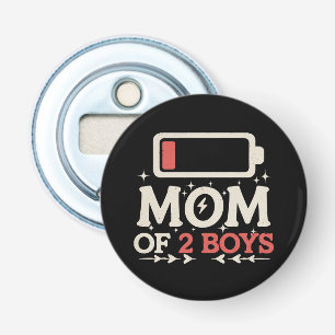 Mum Of 2 Boys Low Battery Funny Mother's Day Bottle Opener