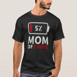Mum of 2 Boys low battery tired mum family humour  T-Shirt
