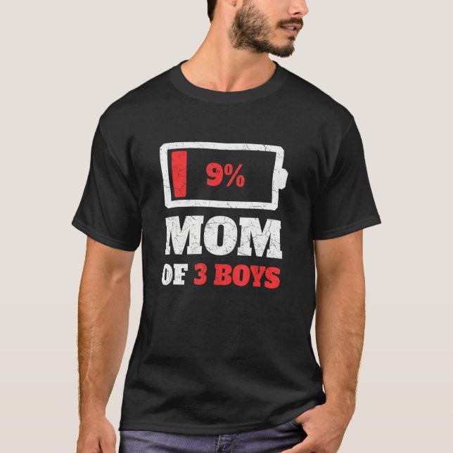 Mum Of 3 Three Boys Sons Tired Mum Low Battery Ene T-Shirt (Front)