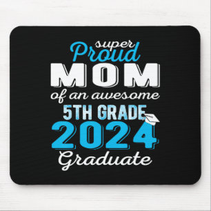 Mum Of 5th Grade Graduate 2024 Elementary Graduati Mouse Pad