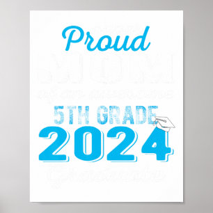 Mum Of 5th Grade Graduate 2024 Elementary Graduati Poster
