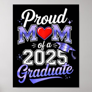 Mum of a 2025 graduate mother class of 2025 poster