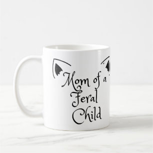 Mum of A Feral Child in Black with Cat Ears Coffee Mug