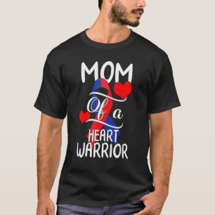 Mum of a Heart Warrior CHD Disease Awareness Red B T-Shirt