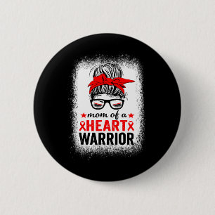 Mum Of A Heart Warrior Heart Disease Awareness Mon 6 Cm Round Badge