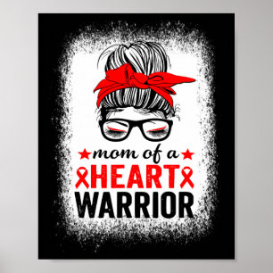 Mum Of A Heart Warrior Heart Disease Awareness Mon Poster