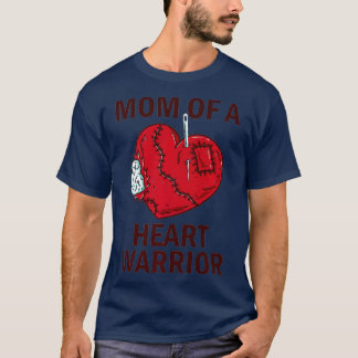 Mum Of A Heart Warrior Open Heart Surgery Mum T-Shirt