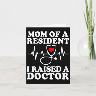 Mum of a resident match day residency med schoolMo Card