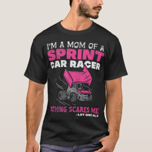 Mum Of A Sprint Car Racer Race Day Driver Mother P T-Shirt