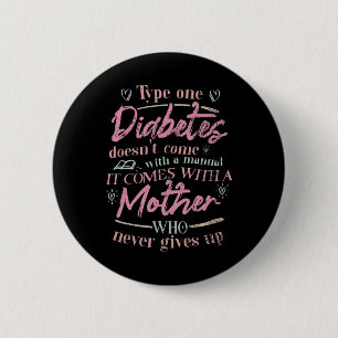 Mum Of A T1d Diabetes Child 6 Cm Round Badge