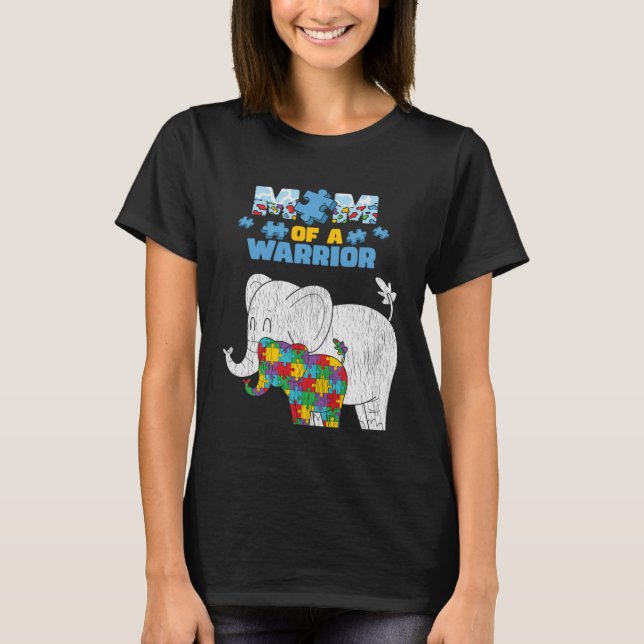 Mum Of A Warrior Autistic Son Daughter Autism Awar T-Shirt (Front)