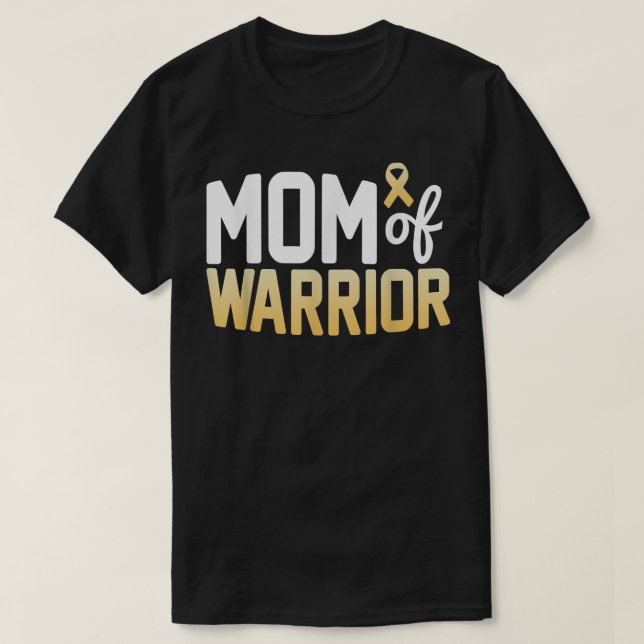 Mum Of A Warrior Childhood Cancer Awareness Month  T-Shirt (Design Front)