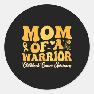 Mum Of A Warrior Childhood Cancer Awareness Women Classic Round Sticker