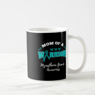 Mum Of A Warrior Mg Myasthenia Gravis Awareness  Coffee Mug