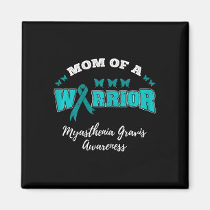 Mum Of A Warrior Mg Myasthenia Gravis Awareness Magnet
