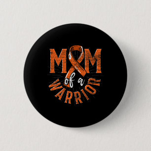 Mum Of A Warrior Orange Ribbon Cancer Leukaemia Aw 6 Cm Round Badge