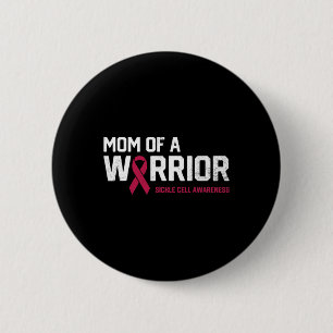 Mum of a Warrior Sickle Cell Anaemia Awareness Rec 6 Cm Round Badge