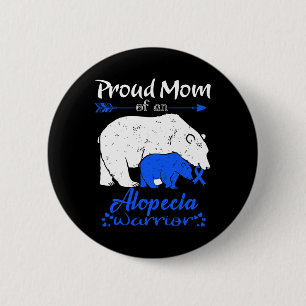 Mum Of An Alopecia Warrior 6 Cm Round Badge