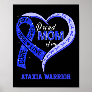 Mum Of An Ataxia Warrior Blue Ribbon Matching Fami Poster