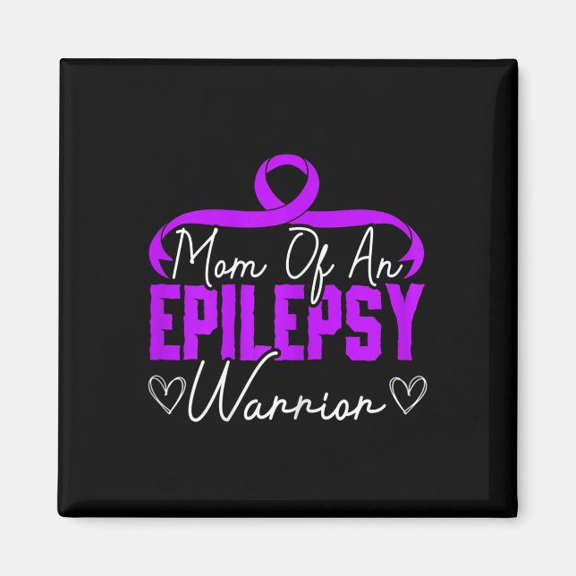 Mum Of An Epilepsy Warrior Epilepsy Support Disabi Magnet (Front)