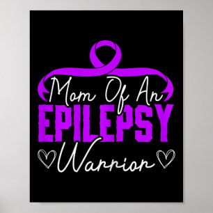 Mum Of An Epilepsy Warrior Epilepsy Support Disabi Poster