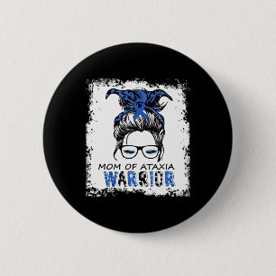 Mum Of Ataxia Warrior 6 Cm Round Badge