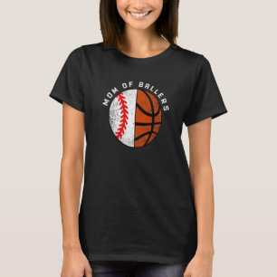Mum Of Ballers Baseball Basketball Mum T-Shirt