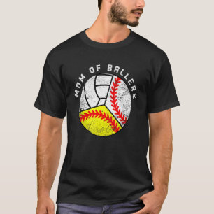 Mum Of Ballers Baseball Softball Volleyball Mum T-Shirt