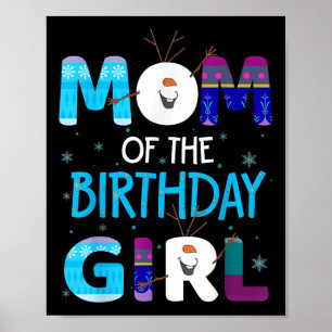 Mum Of Birthday Girl Family Party Snowman Cute Fun Poster