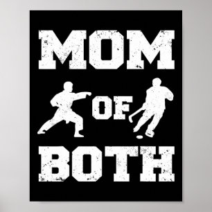 Mum Of Both Funny Hockey Karate Mum Poster