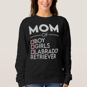 Mum Of Boy And 2 Girl Labrador Retriever Sweatshirt