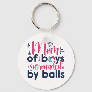 Mum of Boys Surrounded By Balls Funny Mother's Day Key Ring