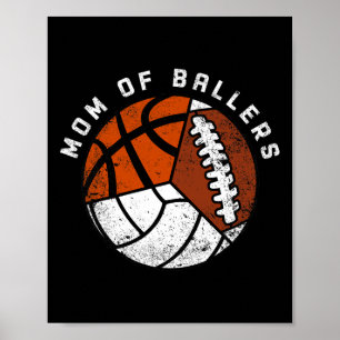 Mum Of Byllers Fun Volleybyll Bysketbyll Footbyll Poster