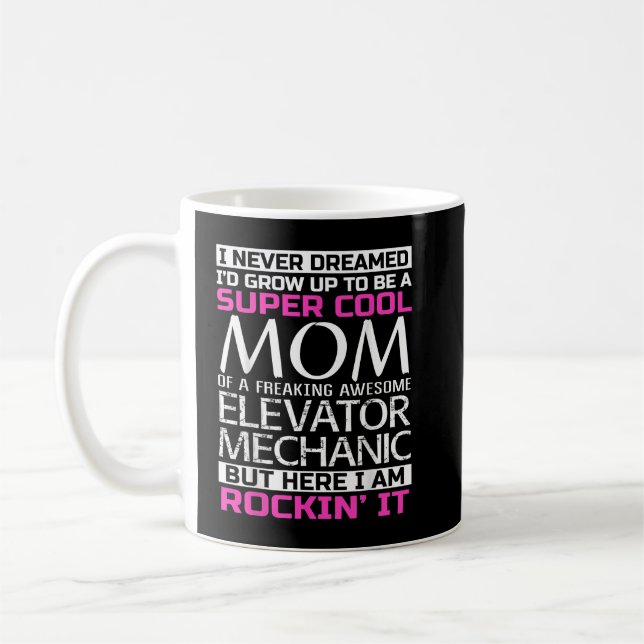 Mum of Elevator Mechanic Coffee Mug (Left)