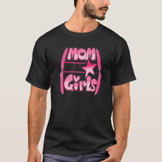 Mum Of Girls Happy Mothers Day T-Shirt