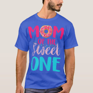 Mum Of he Sweet One Doughnut Lover Cute Mothers Da T-Shirt