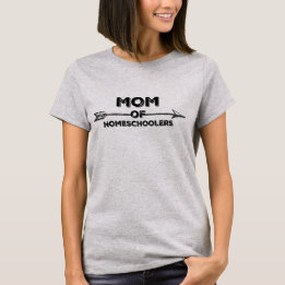 Mum of Homeschoolers T-Shirt