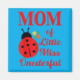 Mum Of Little Miss Onederful 1st Birthday Magnet