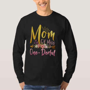 Mum of Miss Onederful 1st Birthday First One-Derfu T-Shirt
