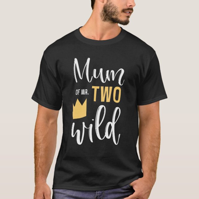 Mum Of Mr Two Wild 2nd Birthday Party Things Match T-Shirt (Front)
