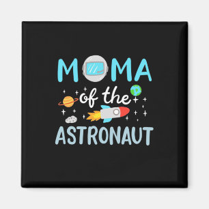 Mum Of The Astronaut Magnet