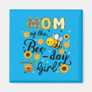 Mum Of The Bee-Day Girl Funny Bee Birthday Party Magnet
