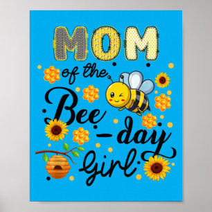 Mum Of The Bee-Day Girl Funny Bee Birthday Party Poster
